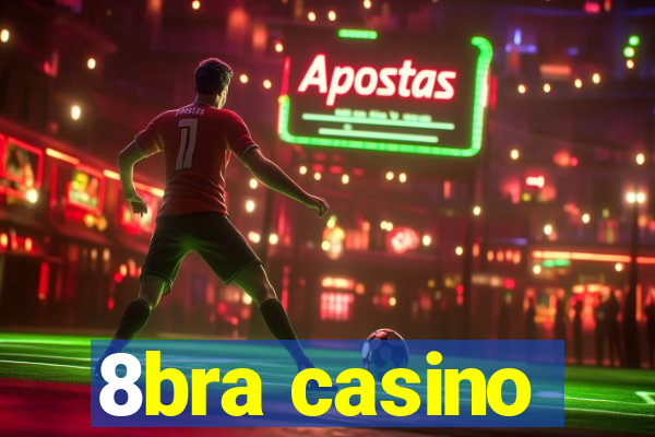 8bra casino